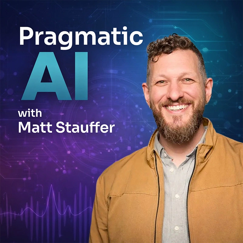 The Pragmatic AI Podcast Banner
